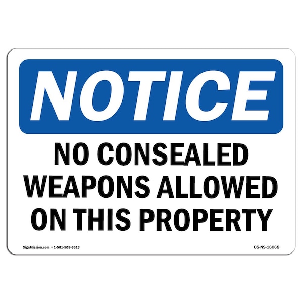 OSHA Sign, 18" H, 24" W, Rigid Plastic, NOTICE No Concealed Weapons On Property Sign, Landscape